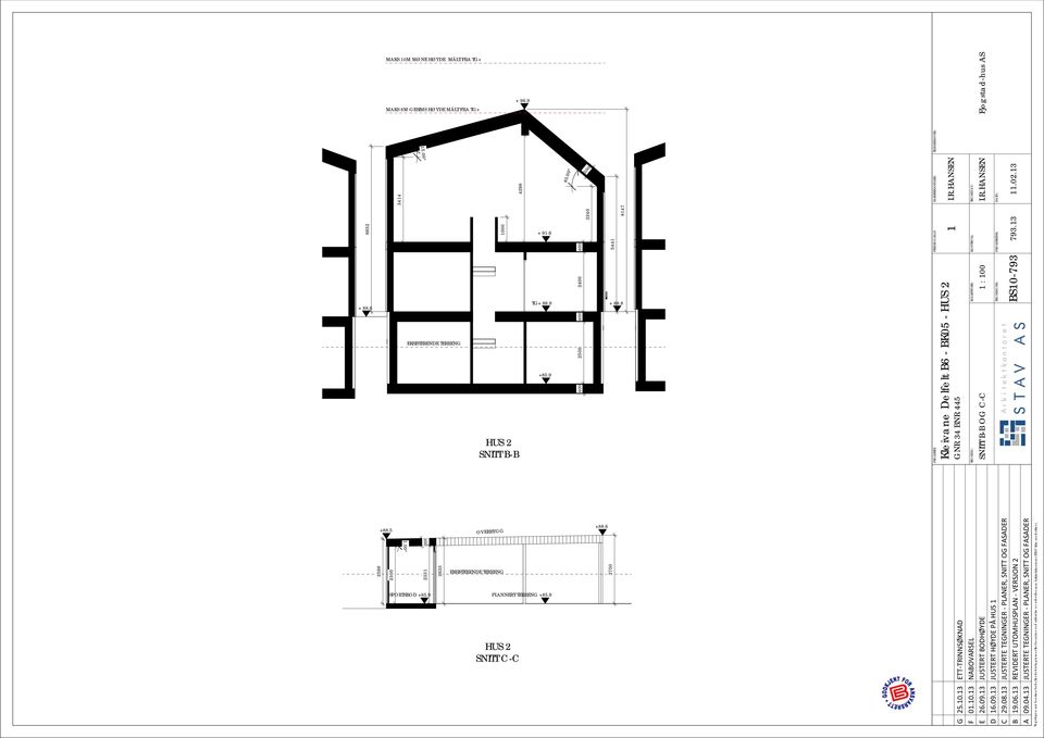 9 PLANNERT TERRENG +85.9 HUS 2 SNITT C-C +88.6 2598 B 9.06.3 REVIDERT UTOMHUSPLAN VERSJON 2 C 29.08.