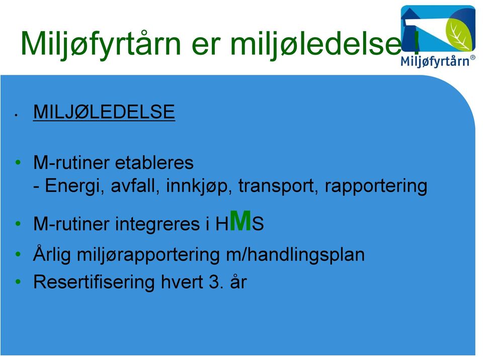 innkjøp, transport, rapportering M-rutiner