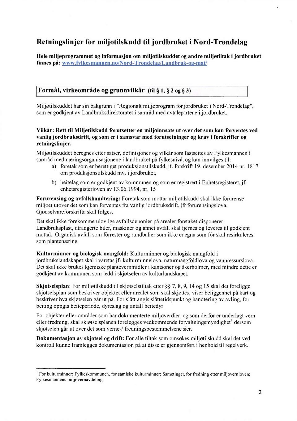 Nord-Trøndelag". som er godkjent av Landbruksdirektoratet i samråd med avtalepartene ijordbruket.