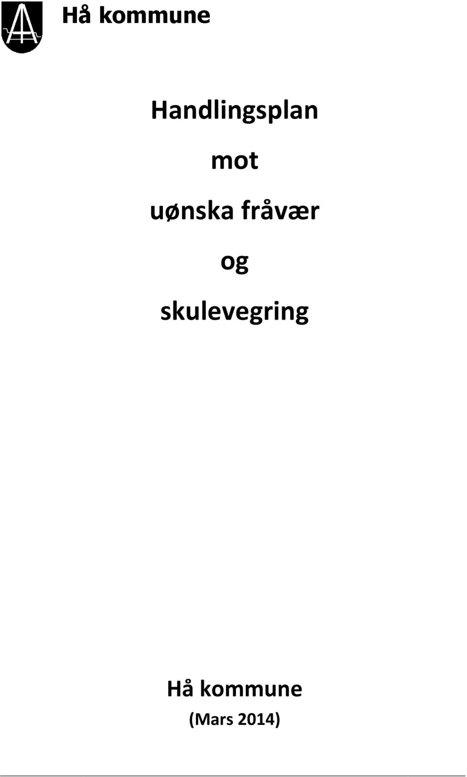 uønska fråvær og