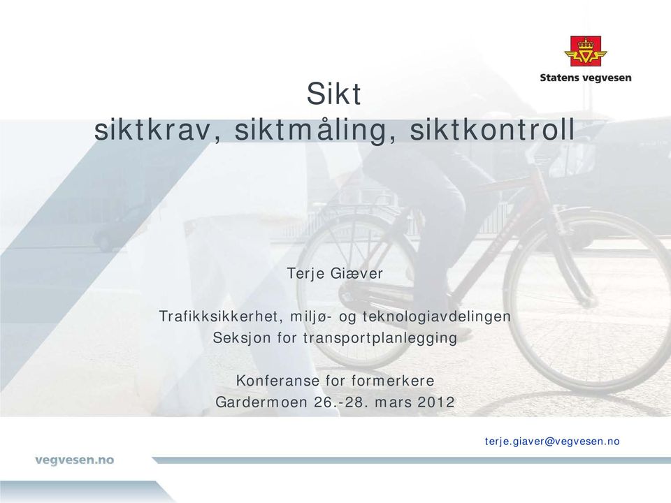 Seksjon for transportplanlegging Konferanse for