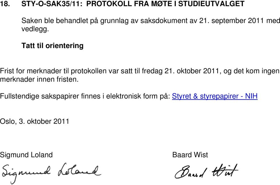 september 2011 med Frist for merknader til protokollen var satt til fredag 21.