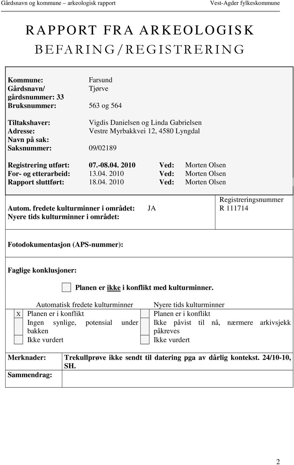 04. 2010 Ved: Morten Olsen Registreringsnummer Autom.