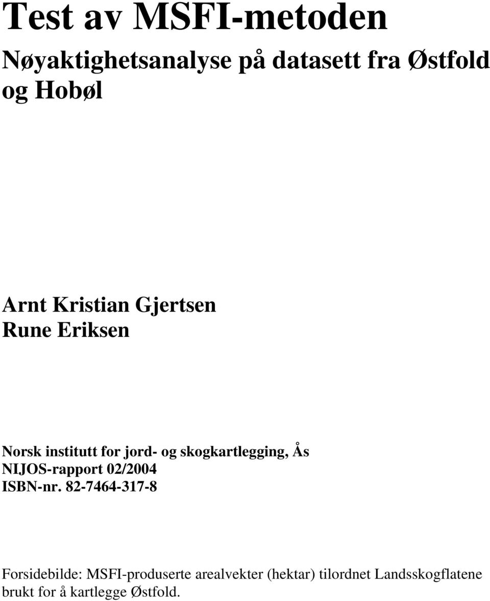 Ås NIJOS-rapport 02/2004 ISBN-nr.