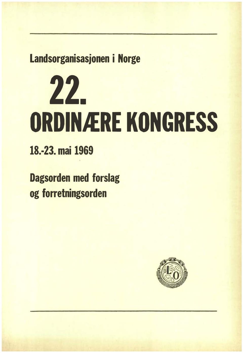 ORDINÆRE KONGRESS 18.-23.