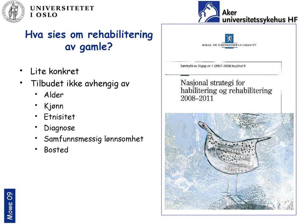 av Alder Kjønn Etnisitet Diagnose