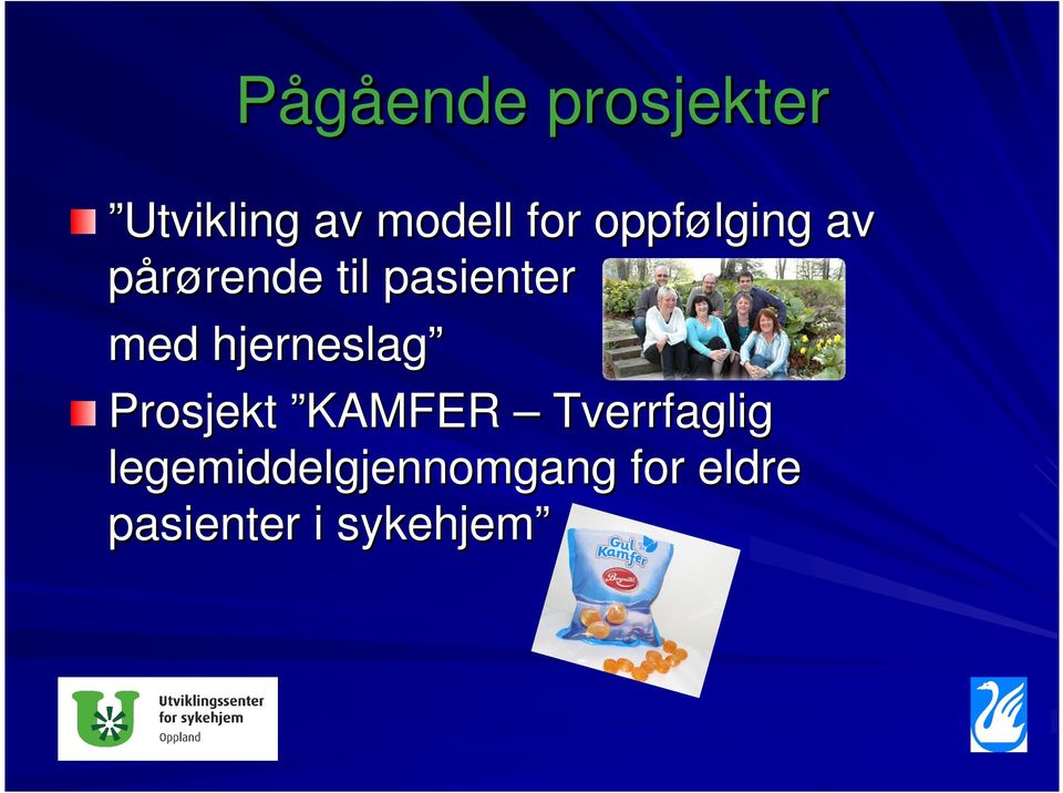 med hjerneslag Prosjekt KAMFER Tverrfaglig