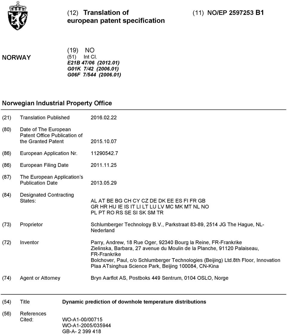 7 (86) European Filing Date 11.11.2 (87) The European Application s Publication Date 13.0.