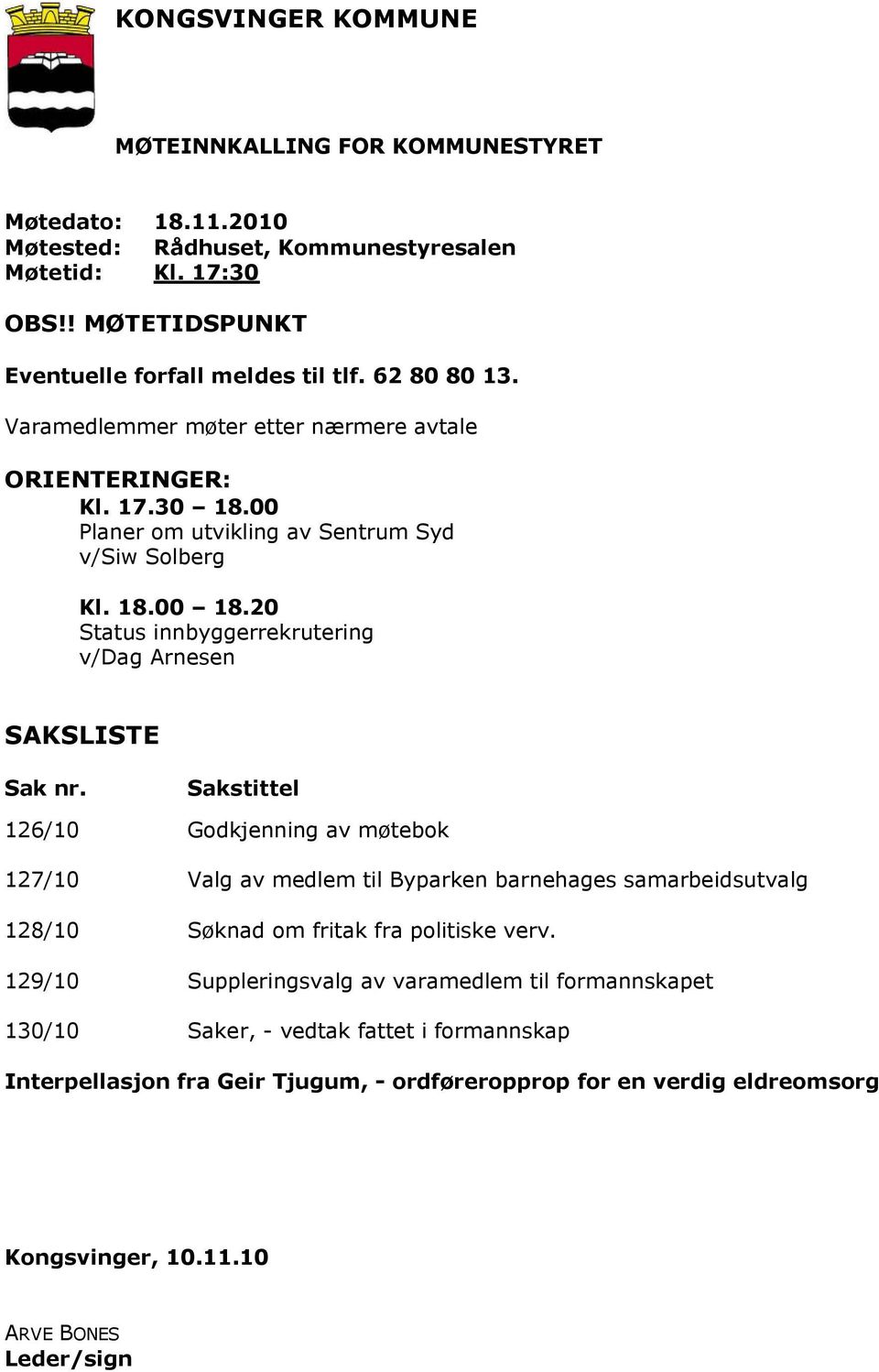 20 Status innbyggerrekrutering v/dag Arnesen SAKSLISTE Sak nr.