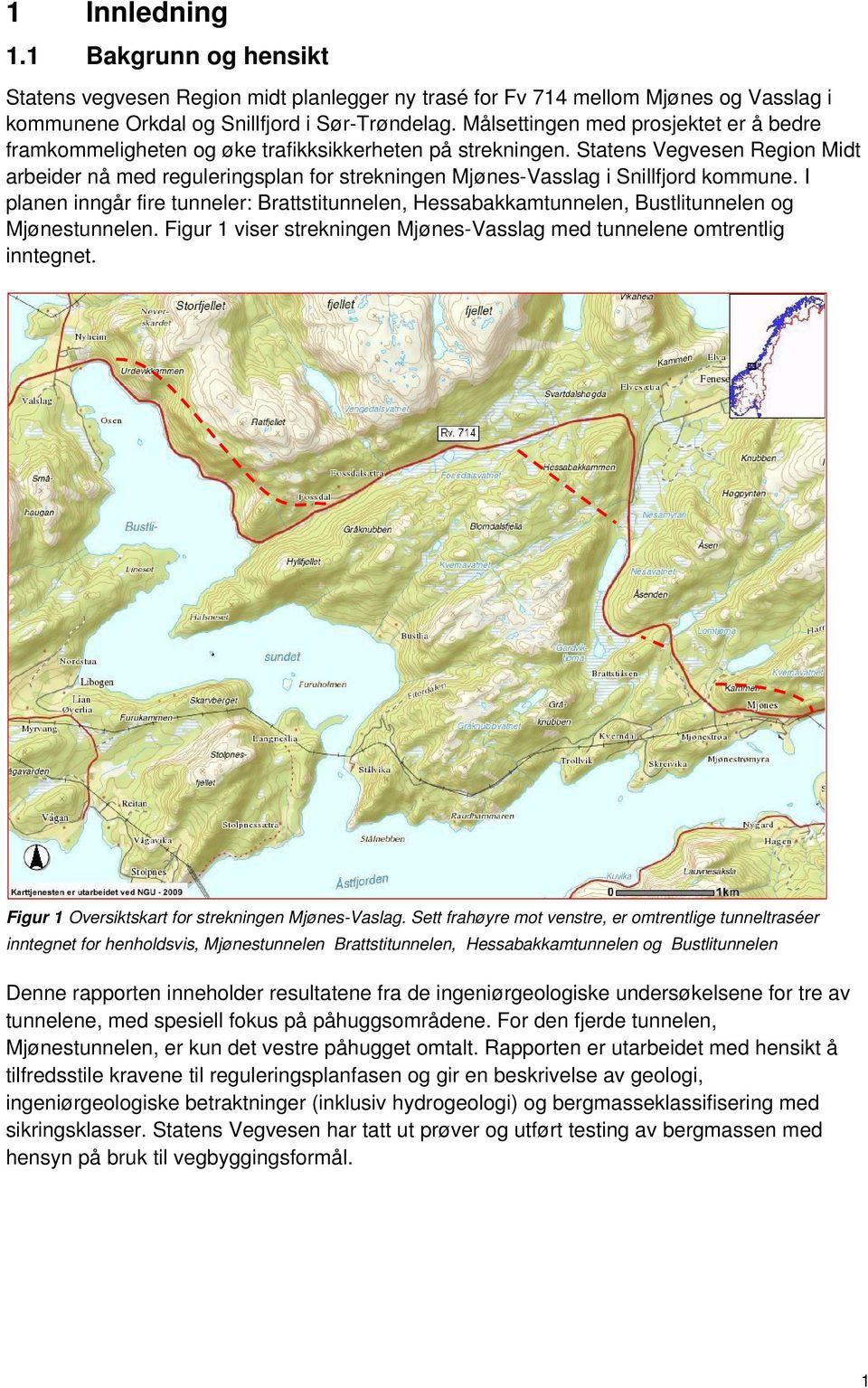 Statens Vegvesen Region Midt arbeider nå med reguleringsplan for strekningen Mjønes-Vasslag i Snillfjord kommune.