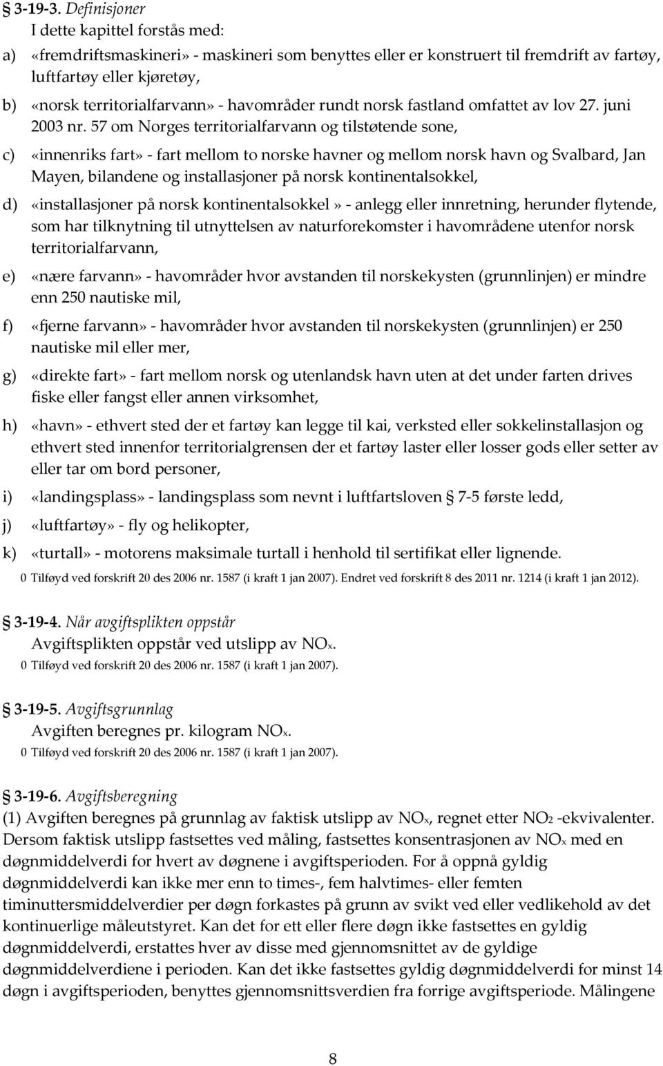 havområder rundt norsk fastland omfattet av lov 27. juni 2003 nr.
