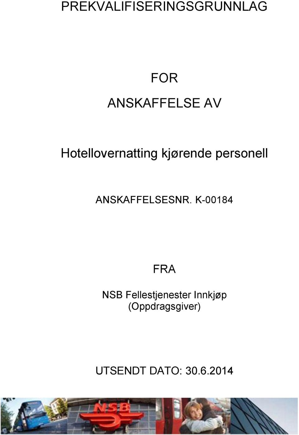 ANSKAFFELSESNR.