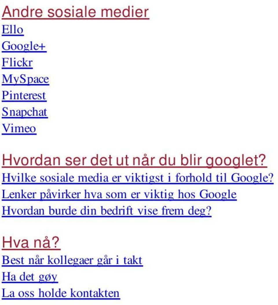 Hvilke sosiale media er viktigst i forhold til Google?