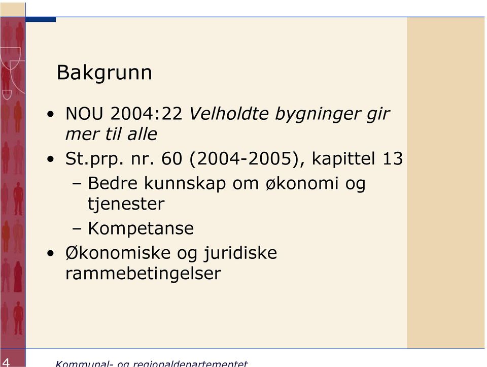 60 (2004-2005), kapittel 13 Bedre kunnskap om