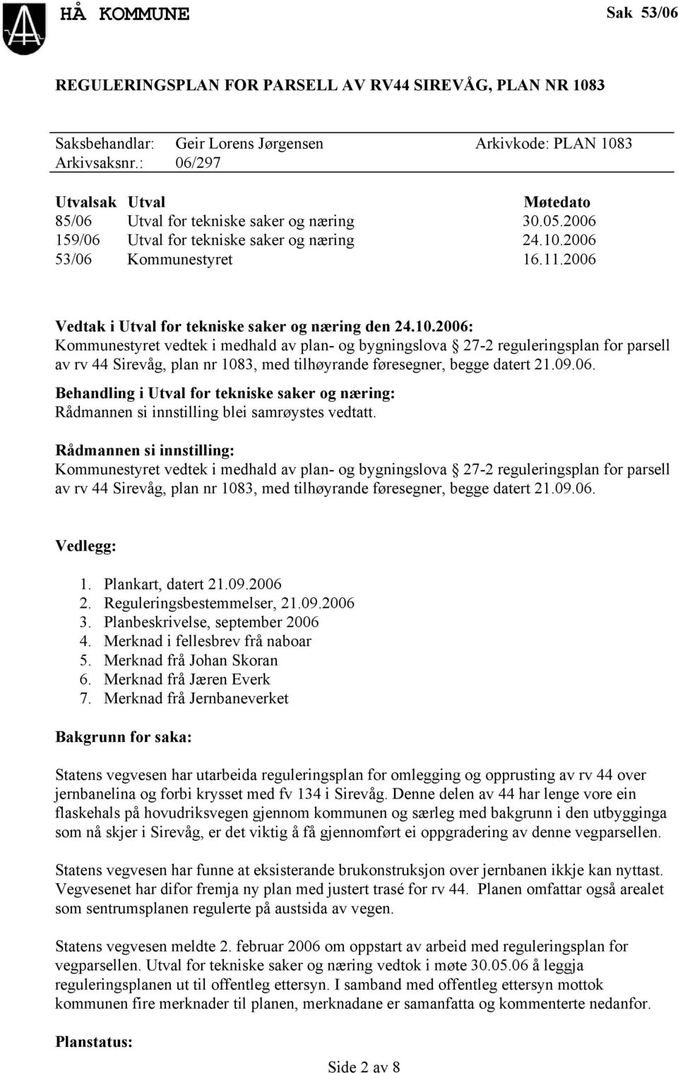 2006 Vedtak i Utval for tekniske saker og næring den 24.10.