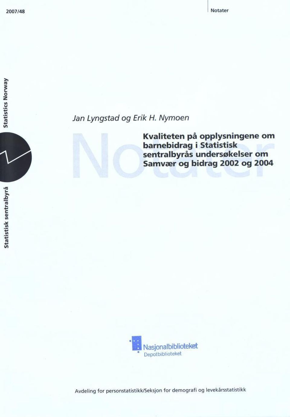 undersøkelser om Samvær og bidrag 2002 og 2004 v. >» Si im c V».