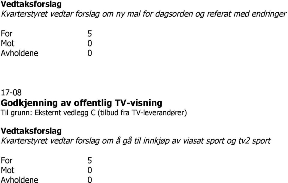 grunn: Eksternt vedlegg C (tilbud fra TV-leverandører)