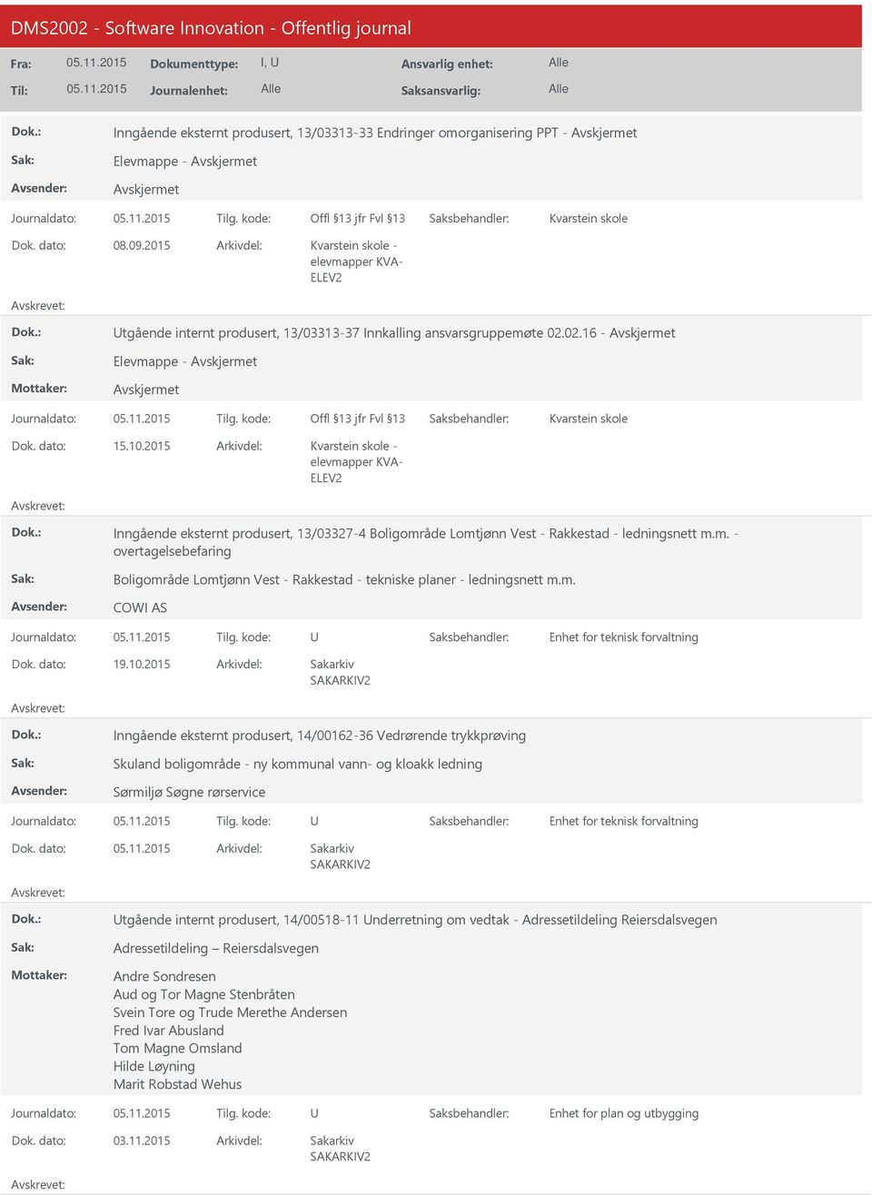 2015 Kvarstein skole - elevmapper KVA- Inngående eksternt produsert, 13/03327-4 Boligområde Lomtjønn Vest - Rakkestad - ledningsnett m.m. - overtagelsebefaring Boligområde Lomtjønn Vest - Rakkestad - tekniske planer - ledningsnett m.