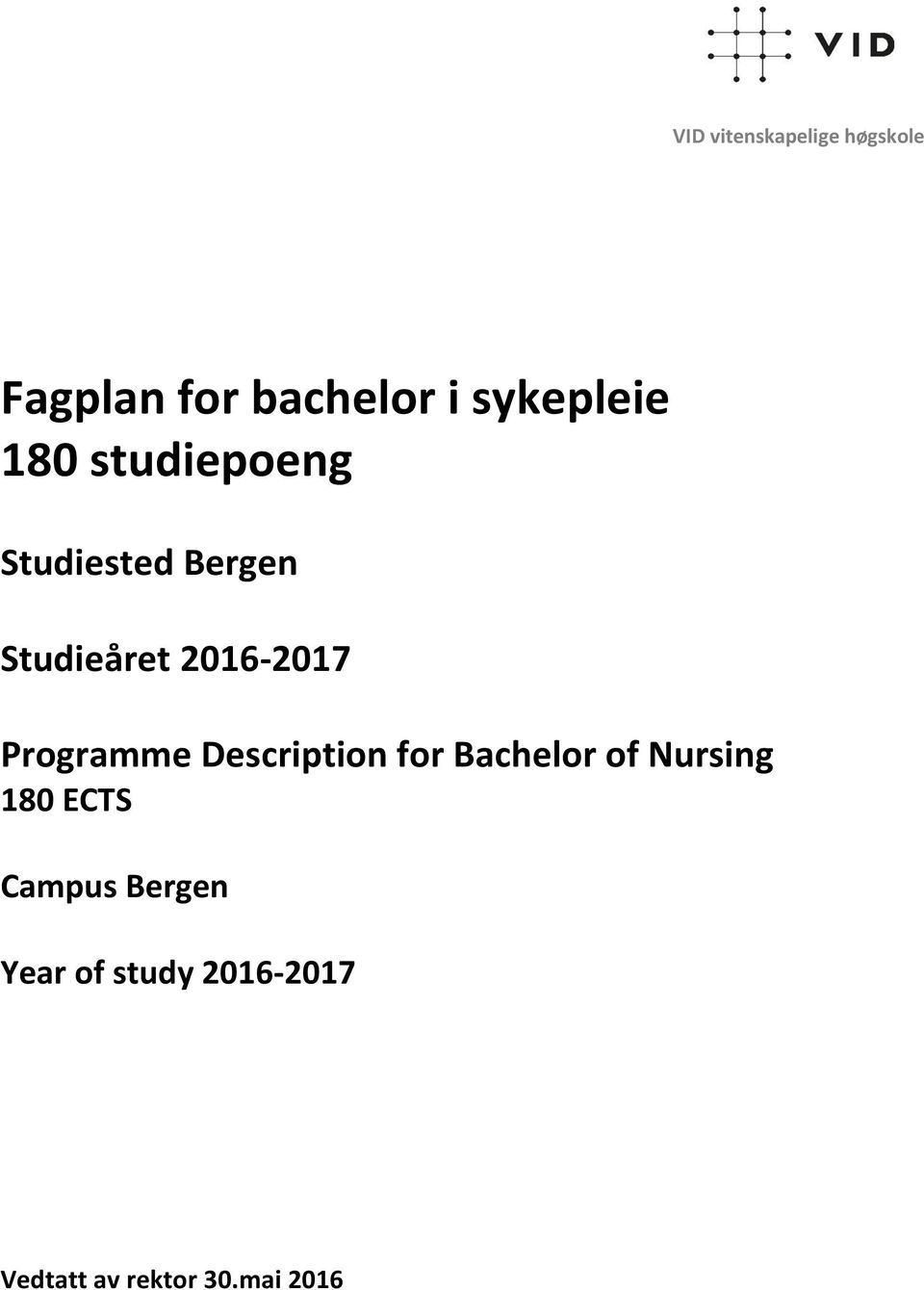 2016-2017 Programme Description for Bachelor of Nursing 180