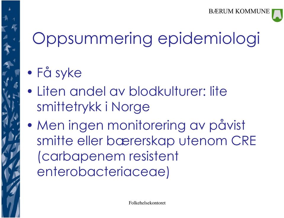 monitorering av påvist smitte eller bærerskap