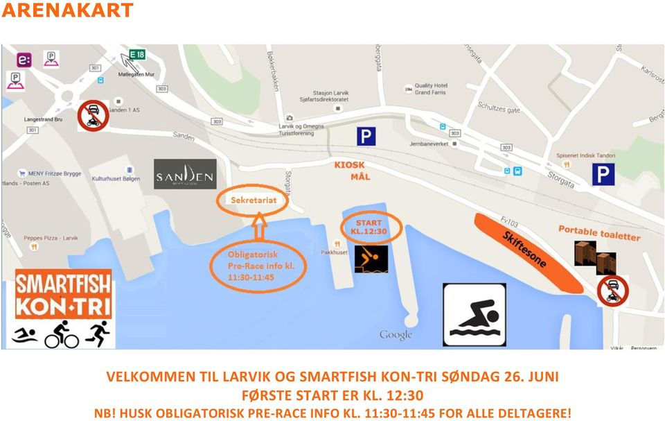 JUNI FØRSTE START ER KL. 12:30 NB!