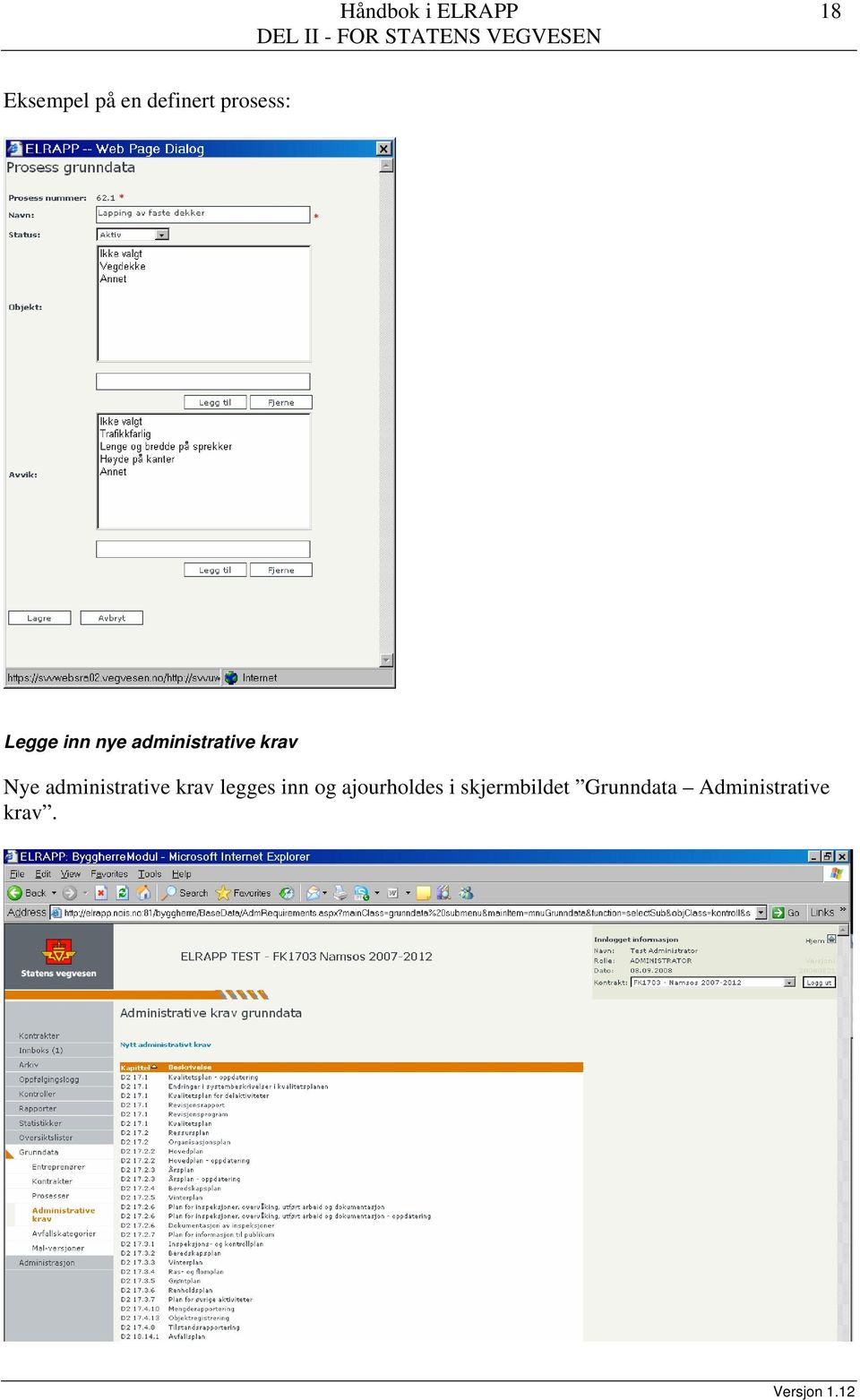 Nye administrative krav legges inn og