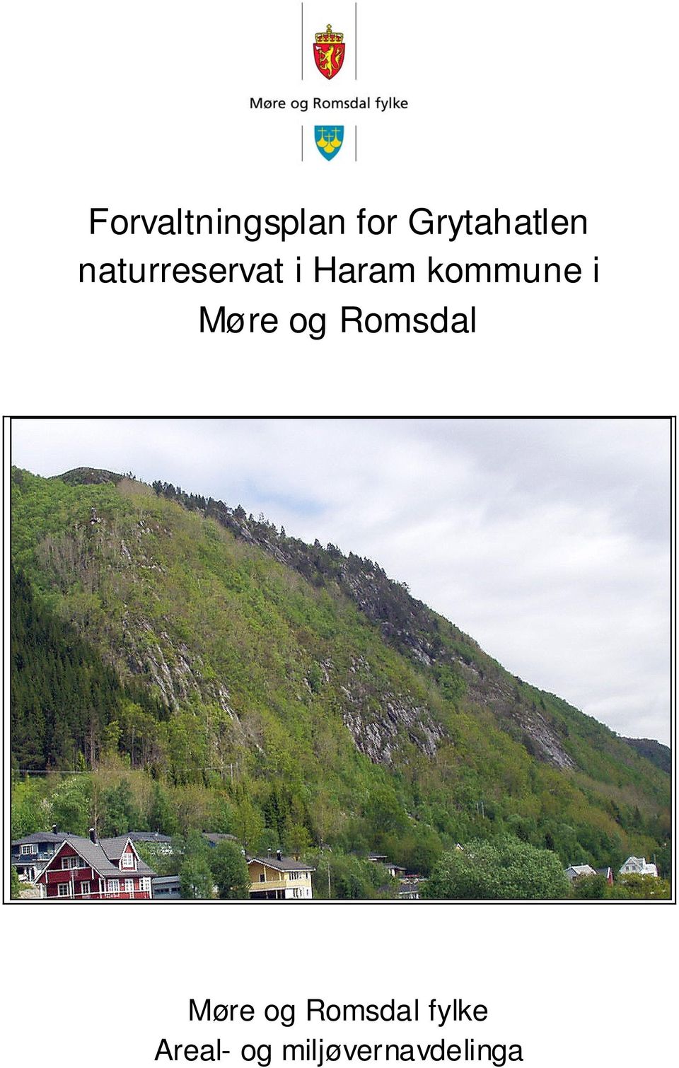 Møre og Romsdal Møre og Romsdal