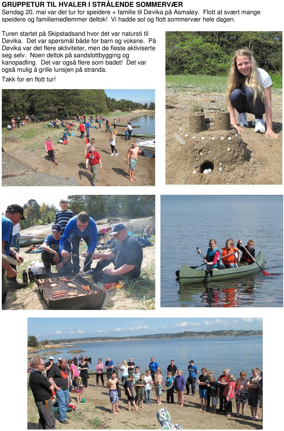 Turen startet på Skipstadsand hvor det var natursti til Døvika. Det var spørsmål både for barn og voksne.