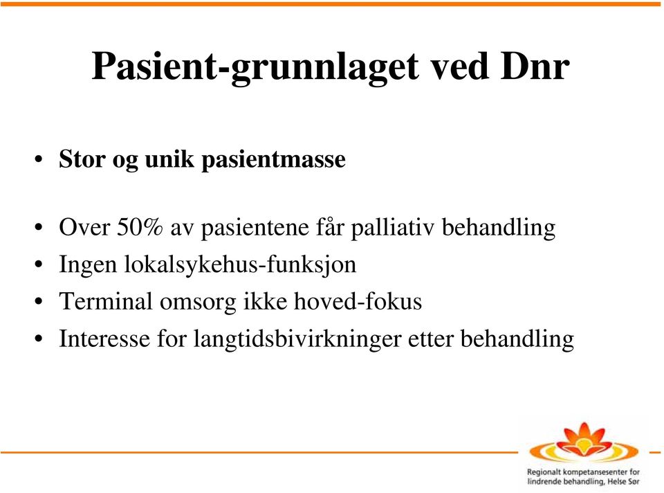 lokalsykehus-funksjon Terminal omsorg ikke