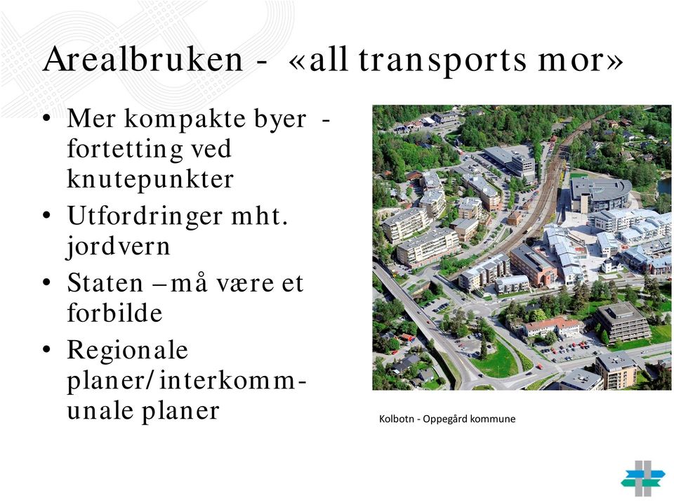 mht. jordvern Staten må være et forbilde