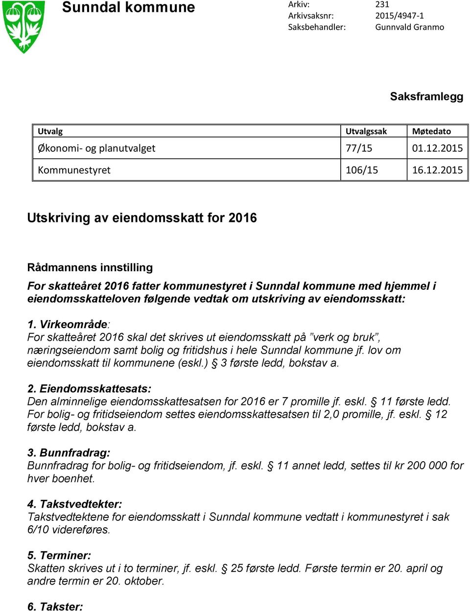 2015 Kommunestyret 106/15 16.12.