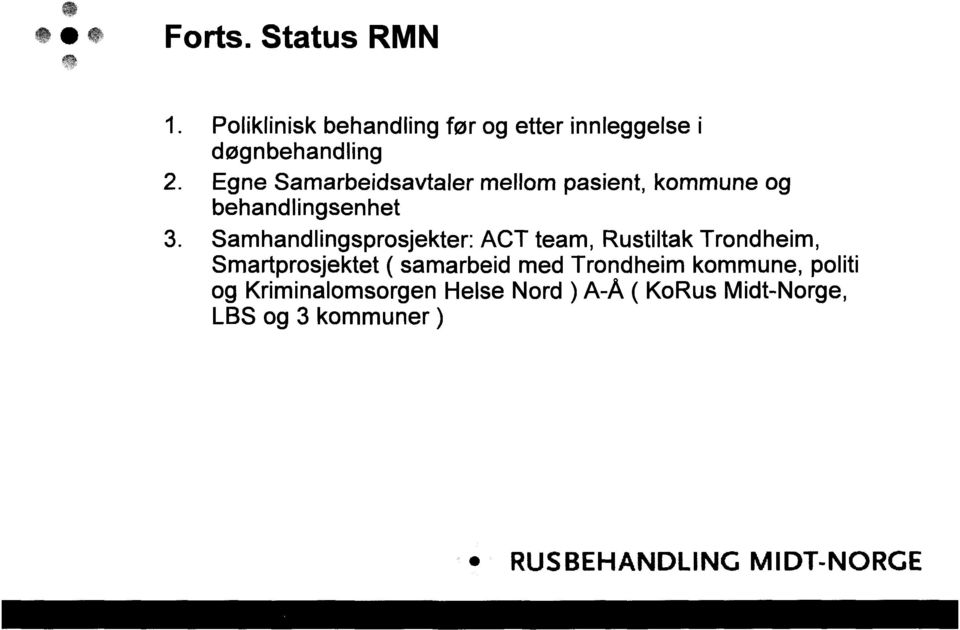 Samarbeidsavtalermellompasient,kommuneog behandlingsenhet