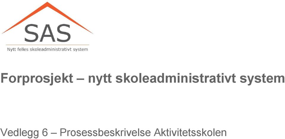 system Vedlegg 6