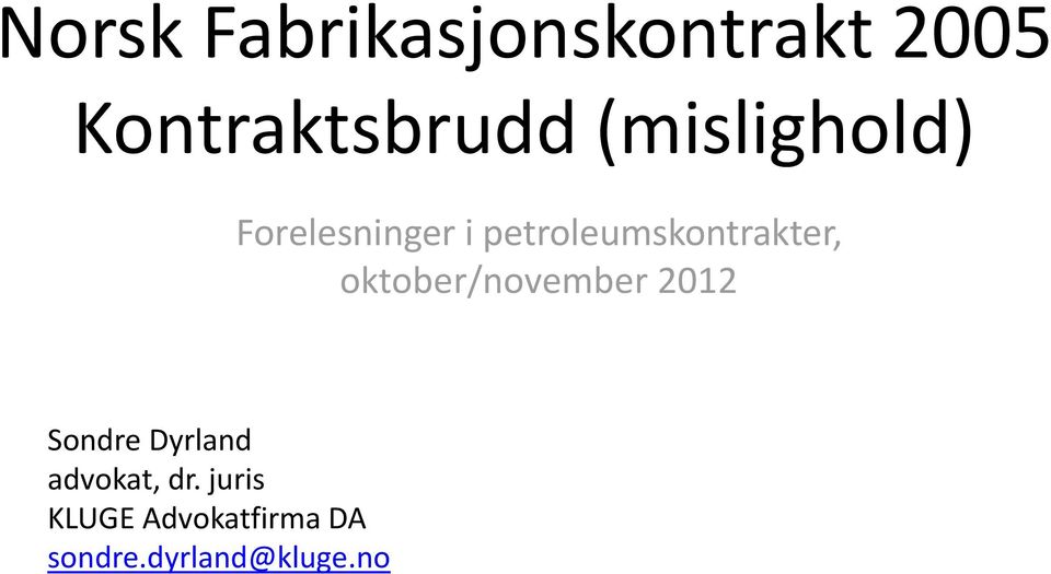 petroleumskontrakter, oktober/november 2012