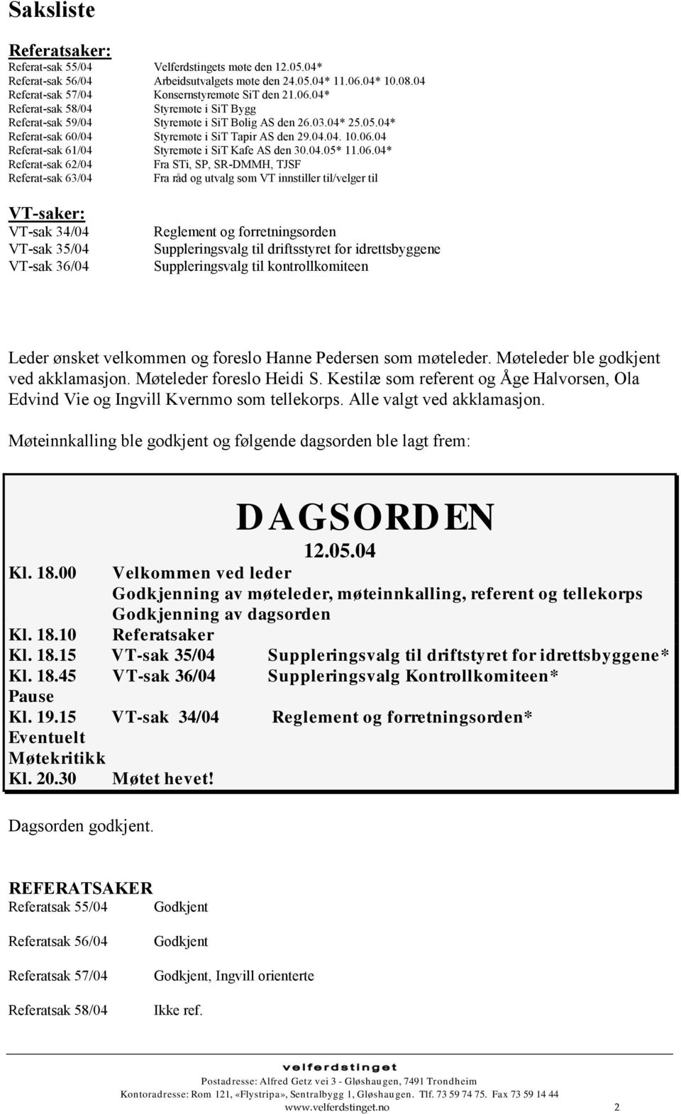 04* Referat-sak 60/04 Styremøte i SiT Tapir AS den 29.04.04. 10.06.