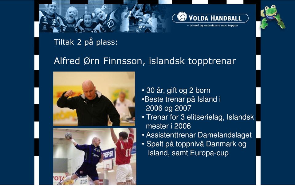 for 3 elitserielag, Islandsk mester i 2006 Assistenttrenar