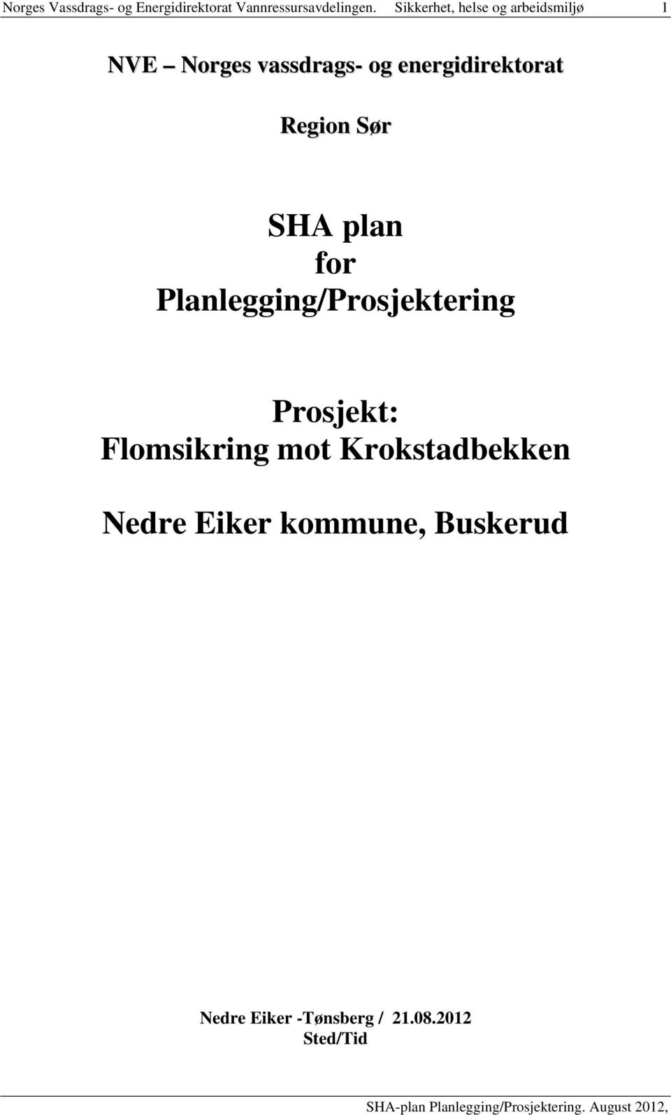 energidirektorat Region Sør SHA plan for Planlegging/Prosjektering