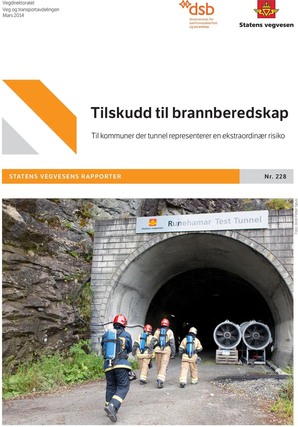 tunnel representerer en ekstraordinær risiko N r.