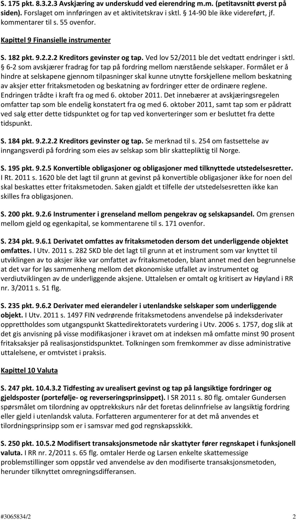 6-2 som avskjærer fradrag for tap på fordring mellom nærstående selskaper.