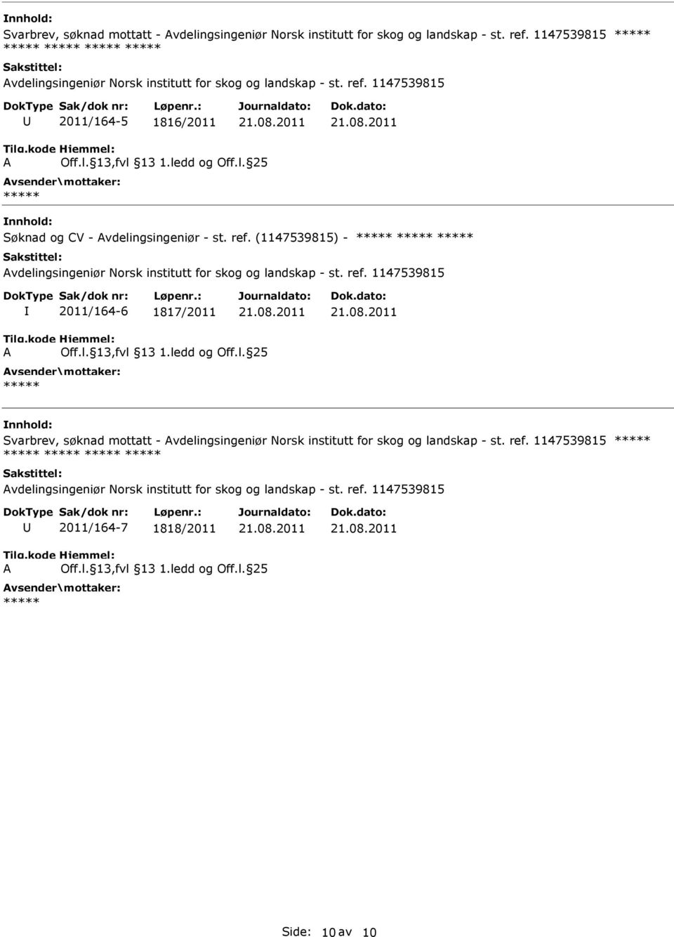 1147539815 2011/164-5 1816/2011 Søknad og CV - vdelingsingeniør - st. ref.