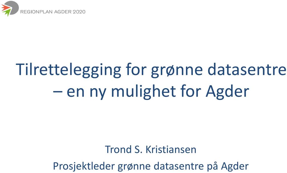 Agder Trond S.