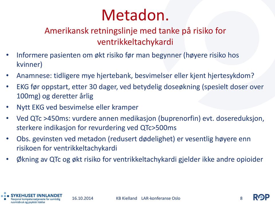 hjertebank, besvimelser eller kjent hjertesykdom?