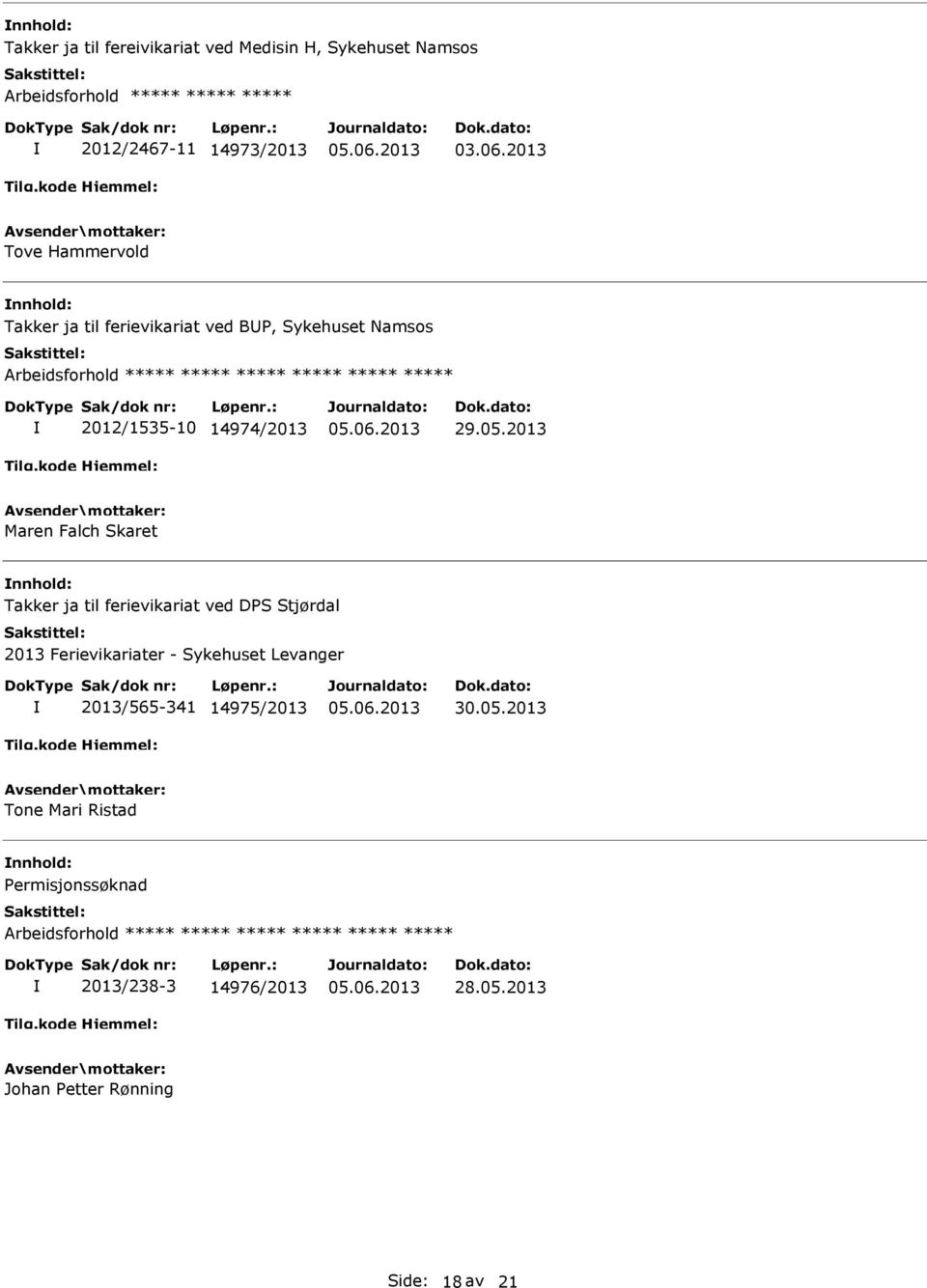 2013 Maren Falch Skaret Takker ja til ferievikariat ved D Stjørdal 2013 Ferievikariater - Sykehuset Levanger