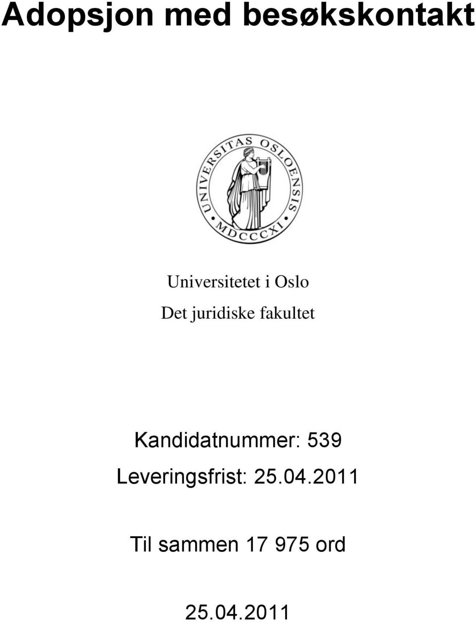 fakultet Kandidatnummer: 539