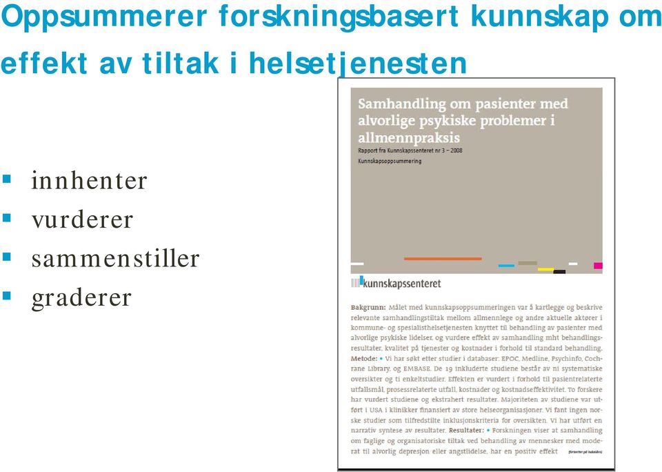 i helsetjenesten innhenter