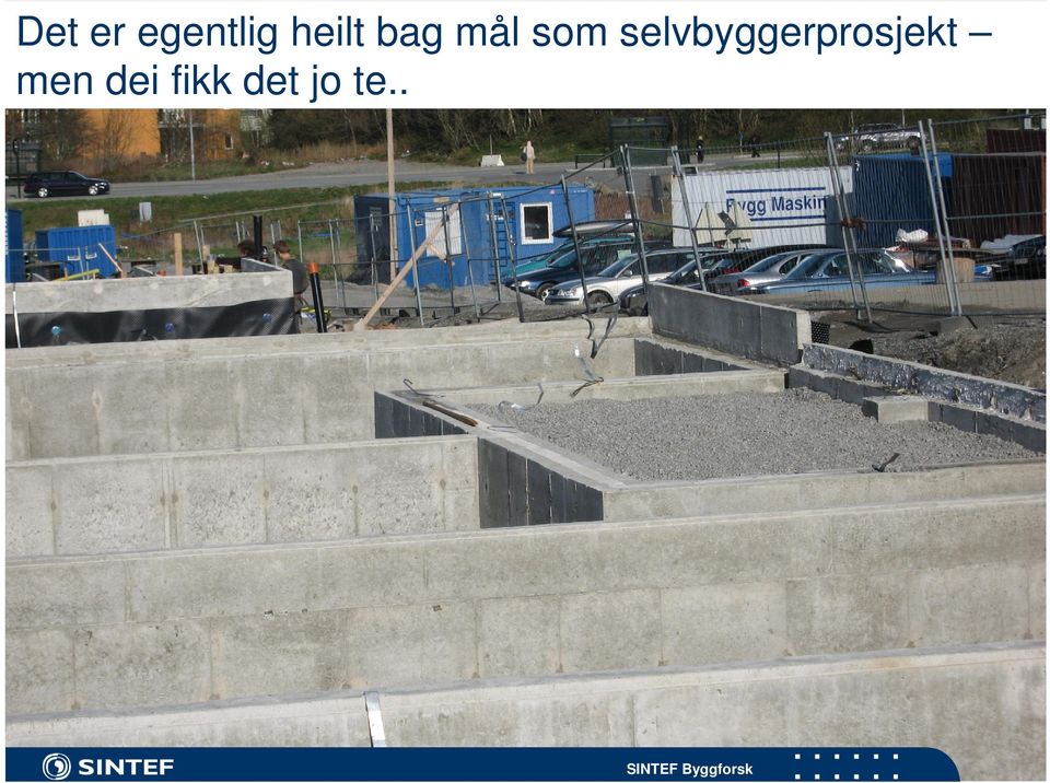 selvbyggerprosjekt