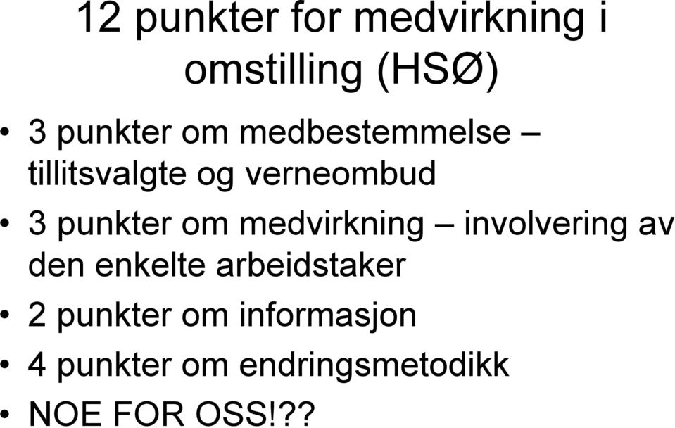 medvirkning involvering av den enkelte arbeidstaker 2