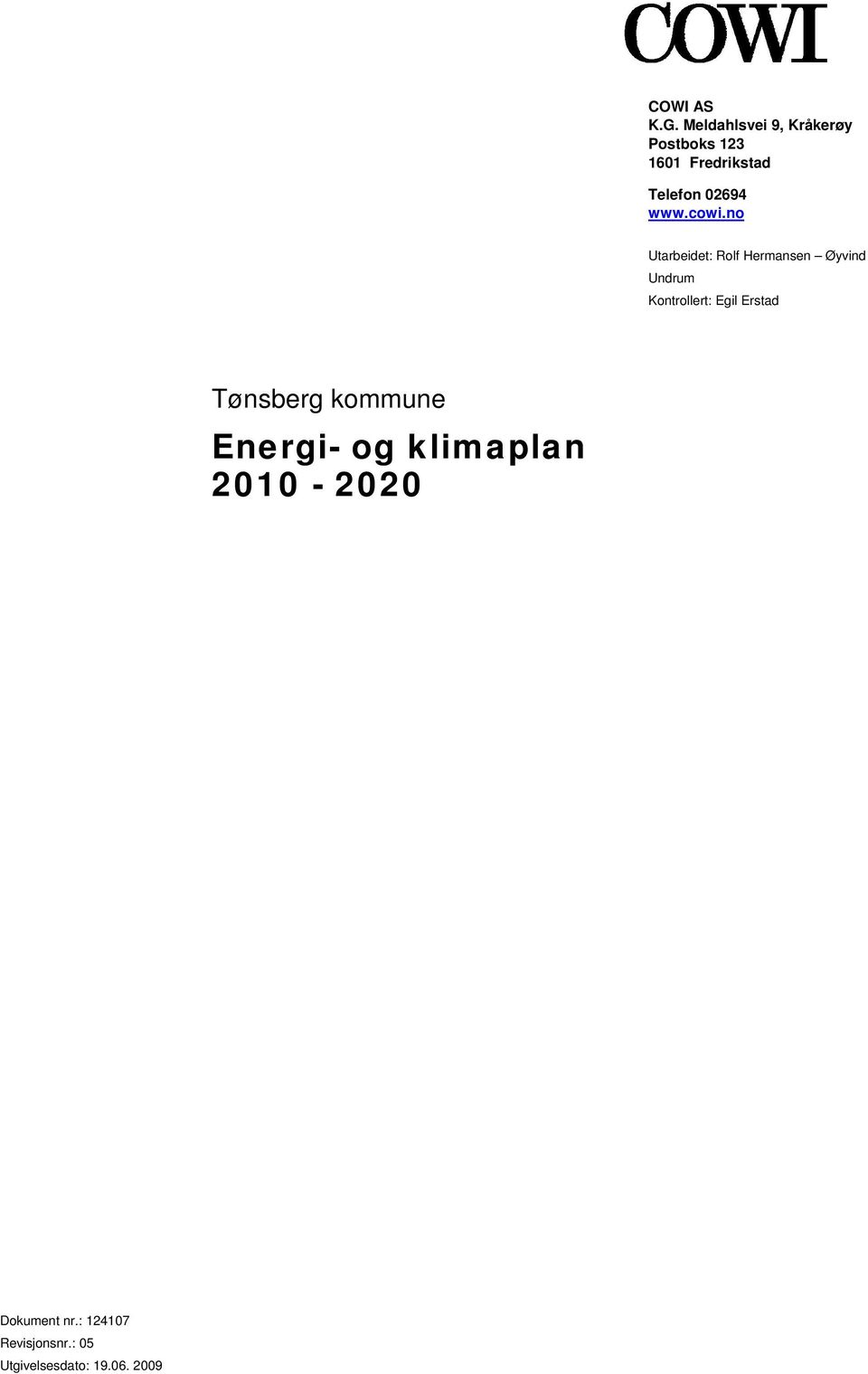 Kontrollert: Egil Erstad Tønsberg kommune Energi- og klimaplan