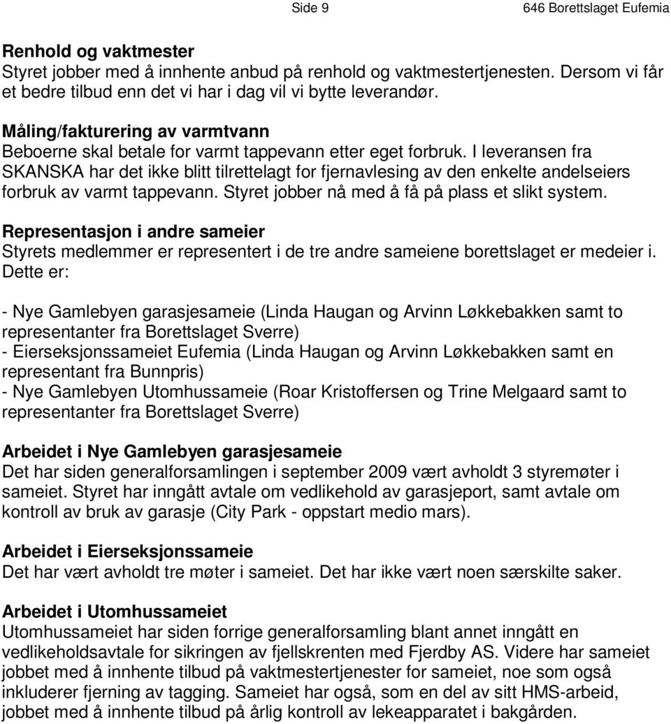 M å l i n g / f a k t u r e r i n g a v v a r m t v a n n B e b o e r n e s k a l b et a l e f o r v a rm t t a pp e v a n n e t t e r e g e t f o r b r u k.