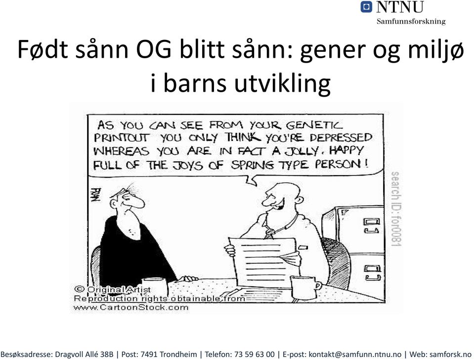 gener og miljø